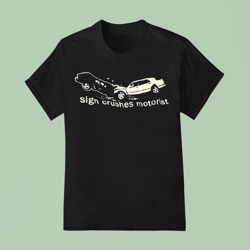 Accident Sign Crushes Motoris T Shirt