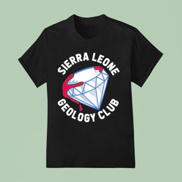 Administrative Results Ar Sierra Leone Geology Club Diamond T Shirt
