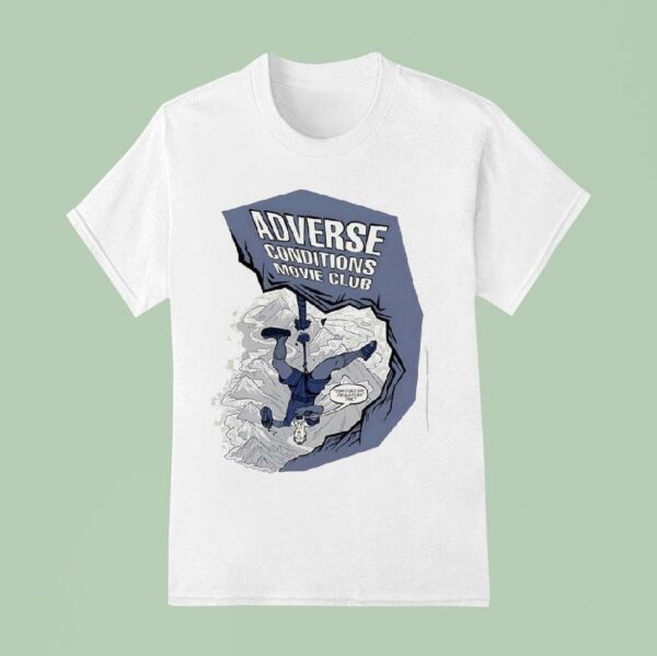 Adverse Conditions Movie Club Comic T Shirs T Shirt