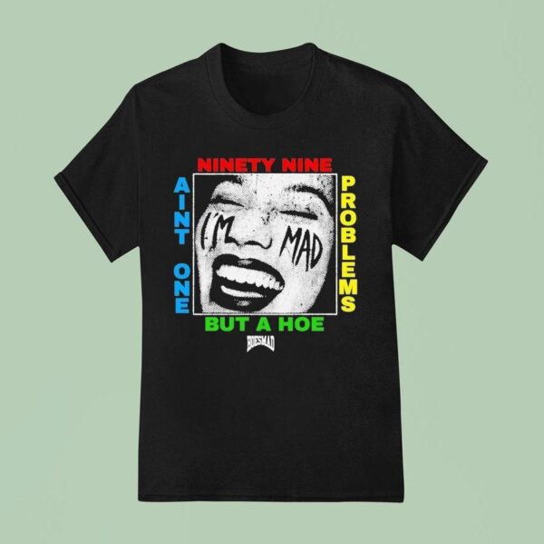 Ain T One But A Hoe Problems Hoesmad T Shirt