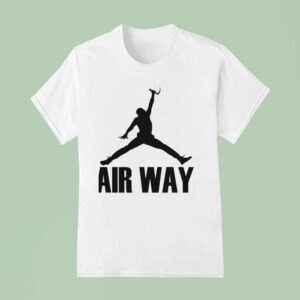 Air Way Style Air Jordan Parody T Shirt