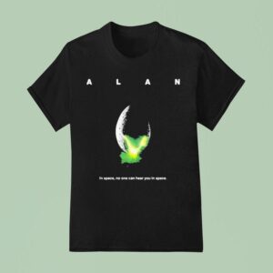 Alan In Space No One Can Hear You In Space T Shirt