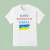Alaska Stand With Ukraine Trump Putin T Shirt