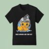 Alex Zedra Duck Around And Find Ou T Shirt
