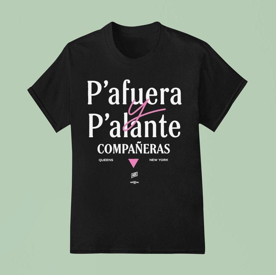 Alexandria Ocasio Cortez P Afuera P Alante Compaeras Queens New York T Shirt