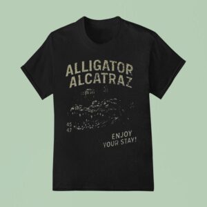 Alligator Alcatraz Enjoy Your Stay T Shirt