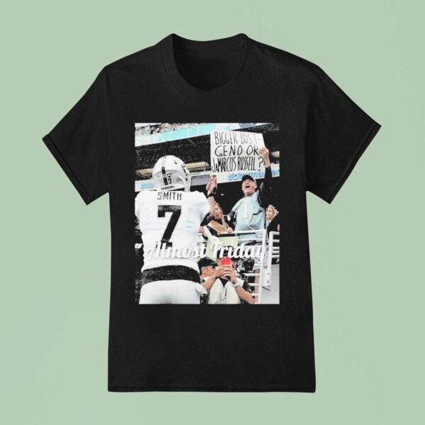 Almost Friday Geno Smith Bigger Bust Geno Or Jamarcus Russell Middle Fingers T Shirt