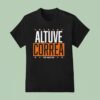 Altuve Correa For Houston Astros T Shirt