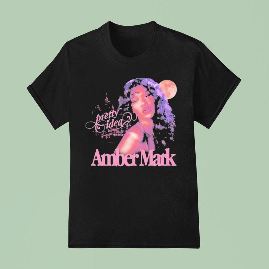 Amber Mark Pretty Idea T Shirt