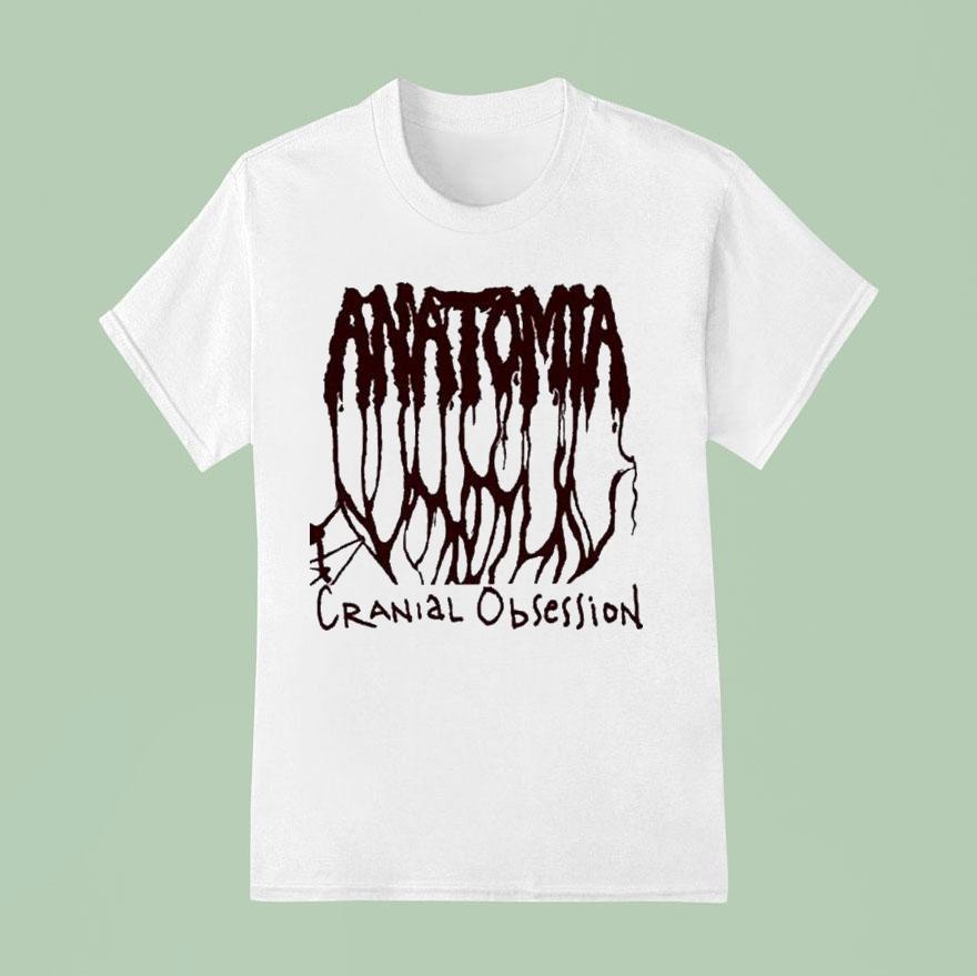 Anatomia Cranial Obsession T Shirt