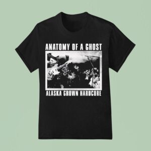 Anatomy Of A Ghost Alaska Grown Hardcore Photo T Shirt