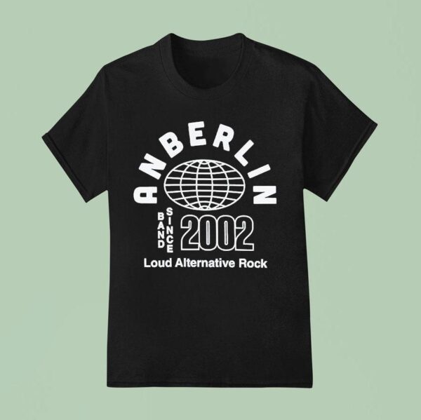 Anberlin Alt Loud Alternative Rock Since Globe T Shirt