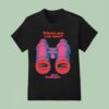 Andrew Mcmahon Where Are You Now Eyes Binoculars T Shirt