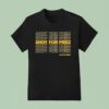 Andy For Prez Let S Do Better T Shirt