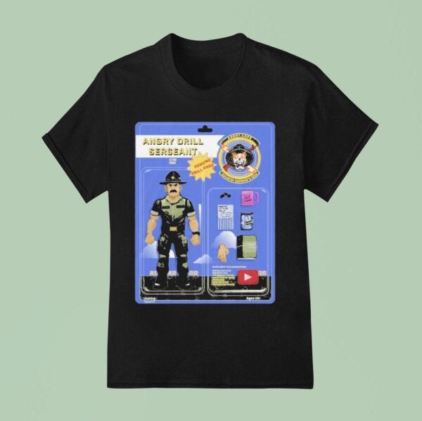 Angry Cops Angry Drill Sergeant Genuine Drill Rage Action Figure T Shirt