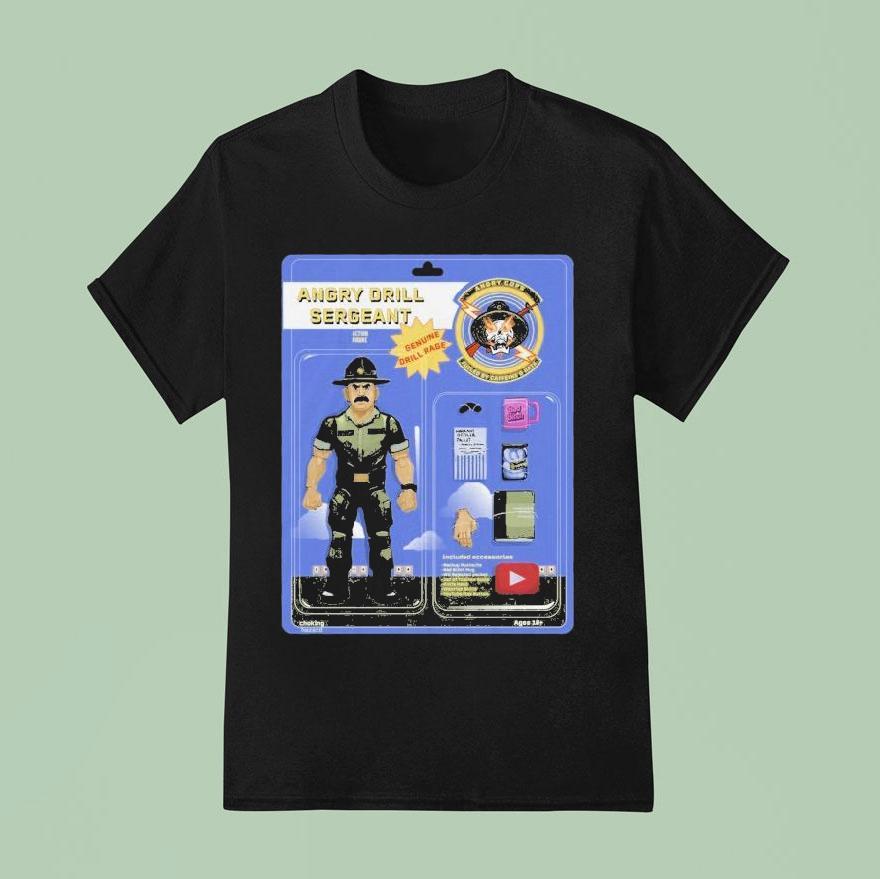 Angry Cops Angry Drill Sergeant Genuine Drill Rage Action Figure T Shirt