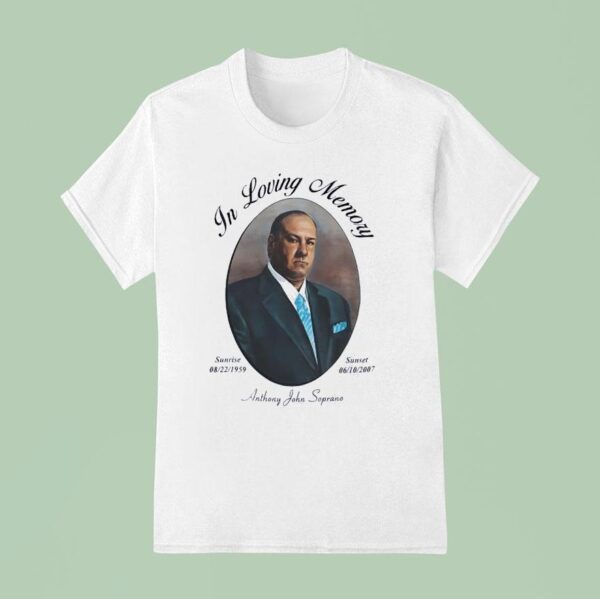 Anthony John Soprano In Loving Memory Sunrise Sunset T Shirt