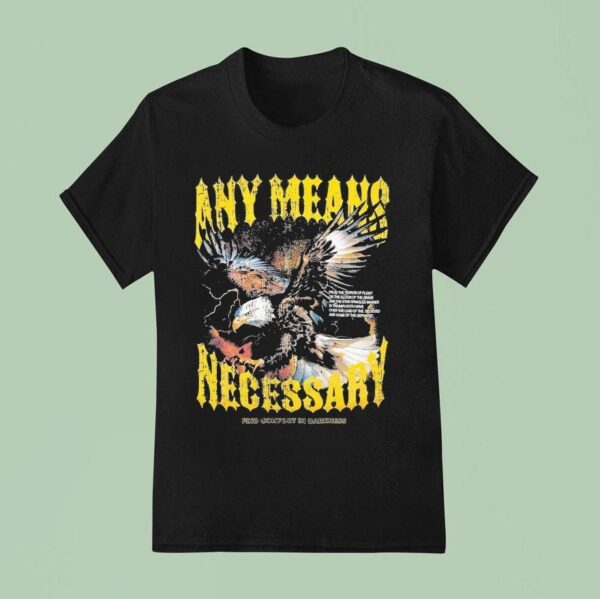 Any Means Necessary Find Comfort In Darkness Depraved Eagle T Shirt