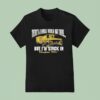 Arm S Length There S A Whole World Out There But I M Stuck In Cleveland Ohio T Shirt