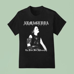 Armagedda The Final War Approaching Undergang T Shirt