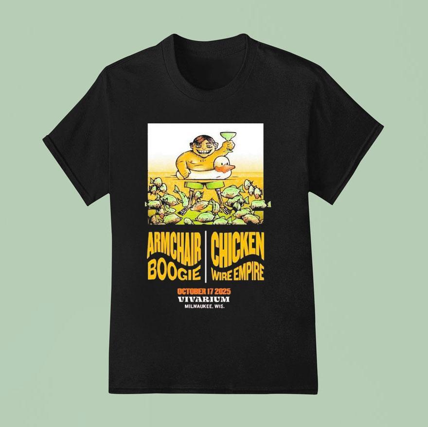 Armchair Boogie Chicken Wire Empire Oct Milwaukee Wi T Shirt