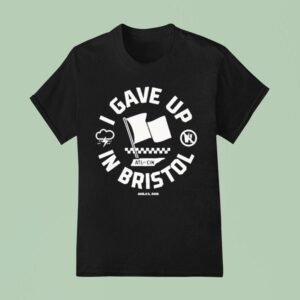 Atl Vs Cin I Gave Up In Bristol T Shirt