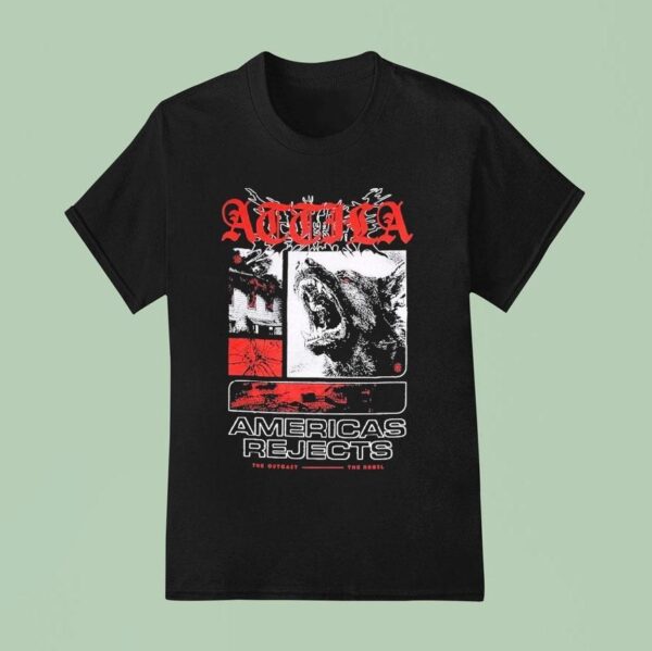 Attila American Rejects The Outcast The Rebel T Shirt