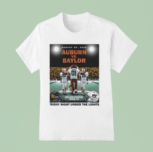 Auburn Vs Baylor Friday Night Under The Lights T Shirt