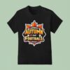 Autumn And Football Please T Shirt