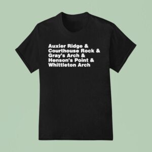 Auxier Ridge And Courthouse Rock And Gray S Arch And Henson S Point And Whittleton Arch Red River Gorge T Shirt