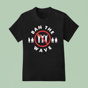 Ban The Wave Baseball T Shirt