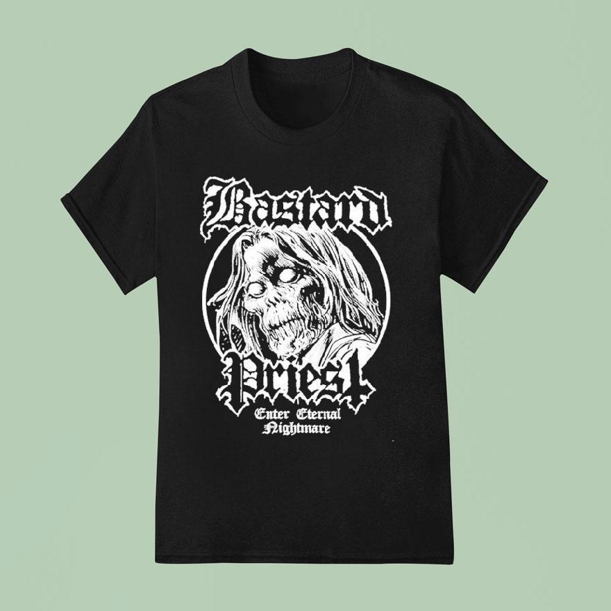 Bastard Priest Enter Eternal Nightmare T Shirt