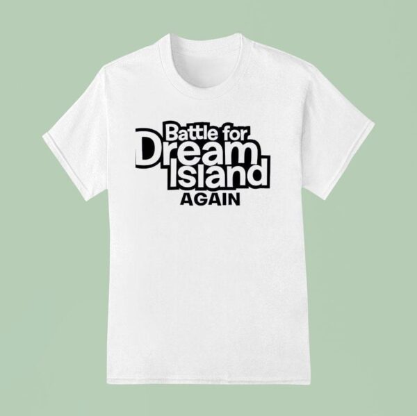 Battle For Dream Island Again T Shirt