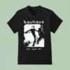 Bauhaus Bela Lugosi S Dead T Shirt