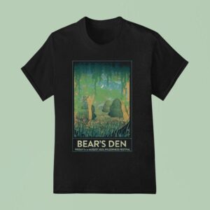 Bear S Den Oxfordshire Shows On Aug T Shirt