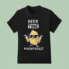 Beer Time Madafakas Chick T Shirt