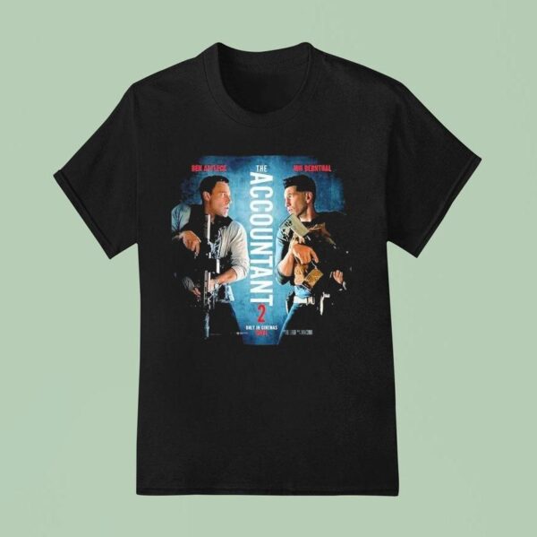 Ben Affleck And Jon Bernthal The Accountant Movie Only In Cinemas April T Shirt