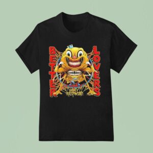 Better Lovers Highly Irresponsible Smile T Shirt