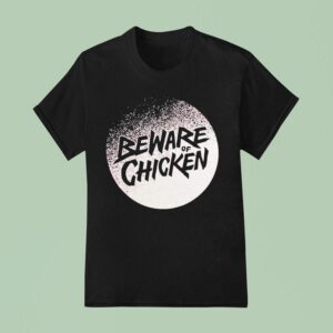 Beware Of Chicken Lunar Logo T Shirt