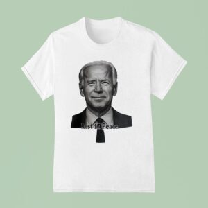 Biden Rest In Peace T Shirt