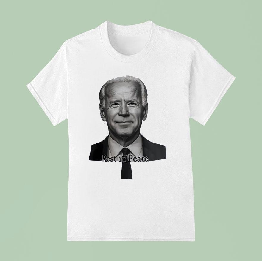 Biden Rest In Peace T Shirt
