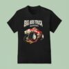 Big Ass Truck Inland Empire Fck Ice T Shirt