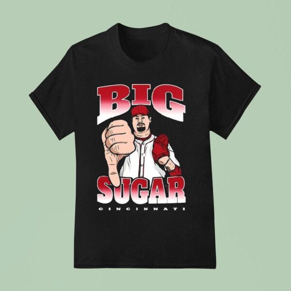 Big Sugar Zach Maxwell Cincinnati Reds T Shirt