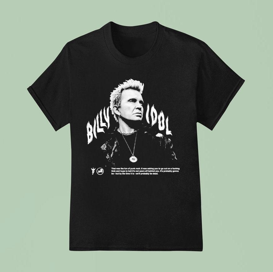 Billy Idol Flames Punk Quote T Shirt