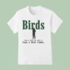 Birds Come To Where The Smoke Is Come To Birds Country Philadelphia Eagles Coach T Shirt