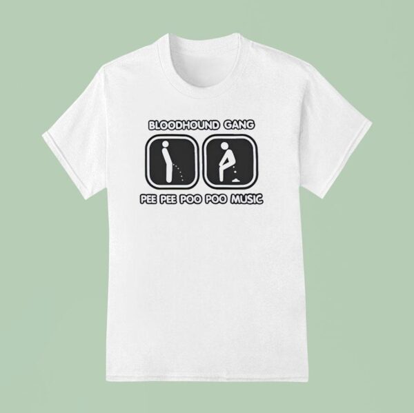Bloodhound Gang Pee Pee Poo Poo Music T Shirt