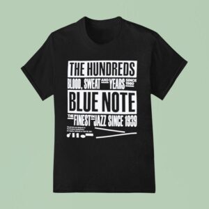 Blue Note The Hundreds The Finest Jazz Since Blood Swea T Shirt