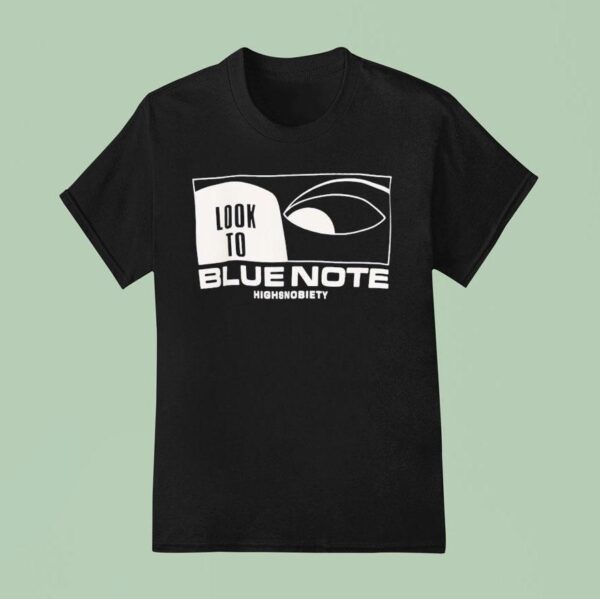 Blue Note X Highsnobiety Look To T Shirt