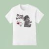 Bonk Bonks X Saddam Hussein T Shirt