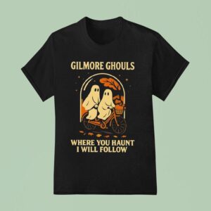 Boo Gilmore Ghouls Where You Haunt I Will Follow Halloween T Shirt